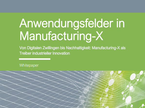 Cutted Headerbild – Whitepaper Anwendungsfelder in Manufacturing-X